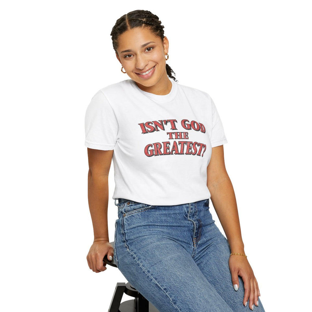 isn’t God the greatest?